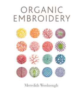 Organic Embroidery / Meredith Woolnough