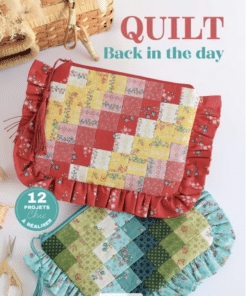 Quilt Back in the day / 12 projects chic