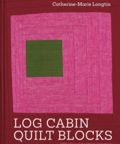 Log Cabin Quilt Blocks/ Catherine Marie Longtin